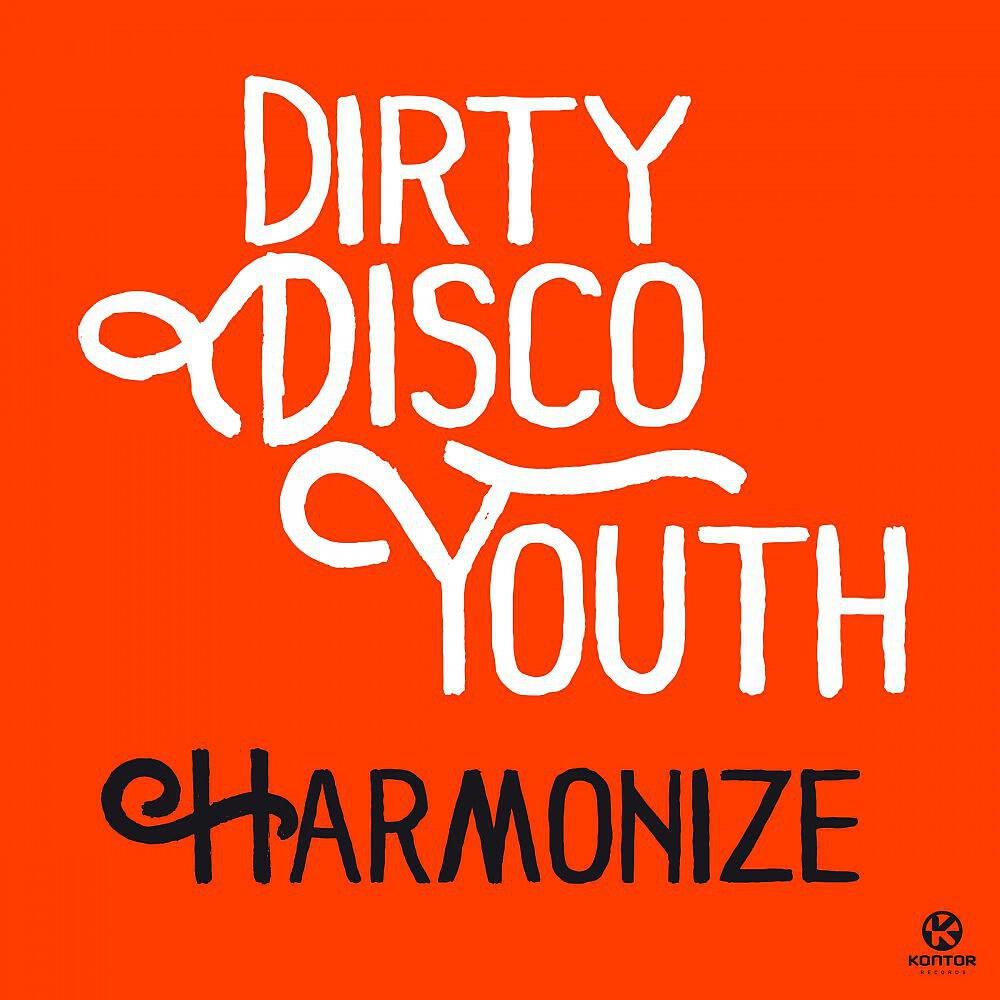 Dirty Disco Youth - Harmonize (Club Mix)
