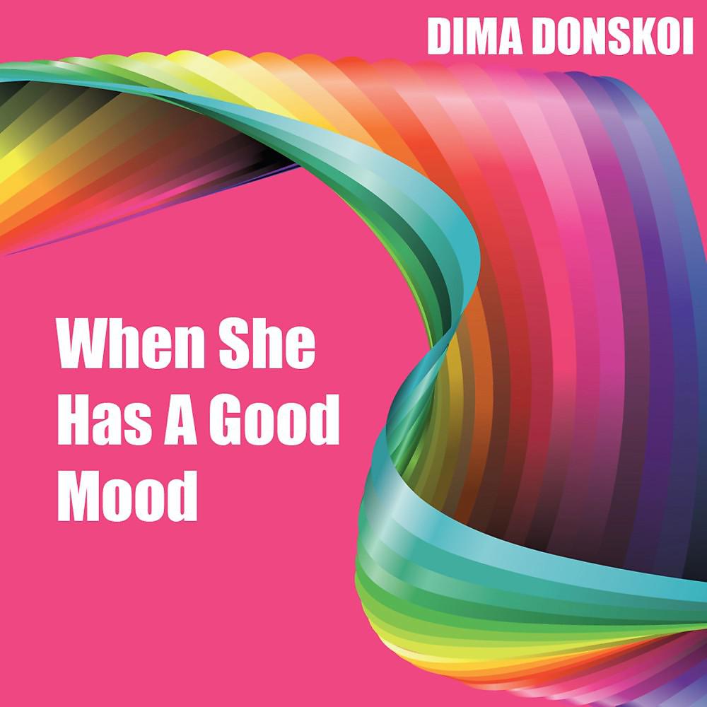Постер альбома When She Has a Good Mood