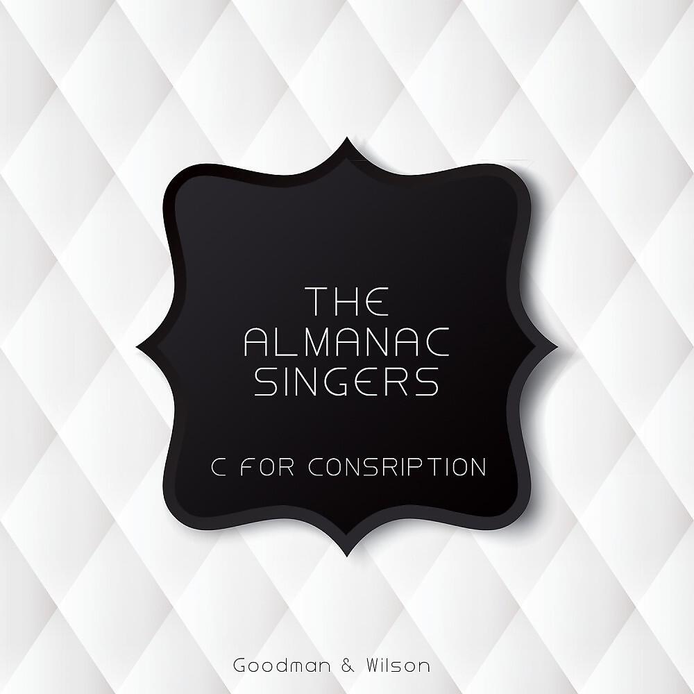 The Almanac Singers - Get Thee Behind the Satan (Original Mix)