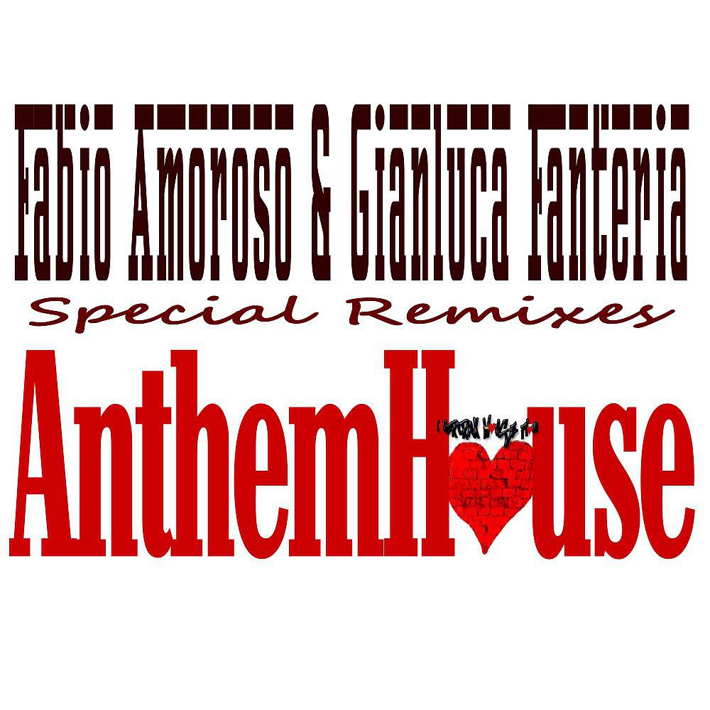 Fabio Amoroso & Gianluca Fanteria - Anthem House (Matte Botteghi Radio Remix)