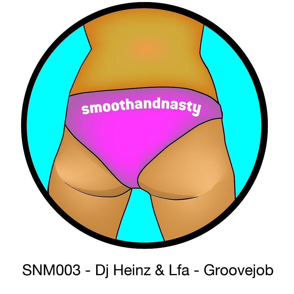 Lfa & DJ Heinz - Groovejob