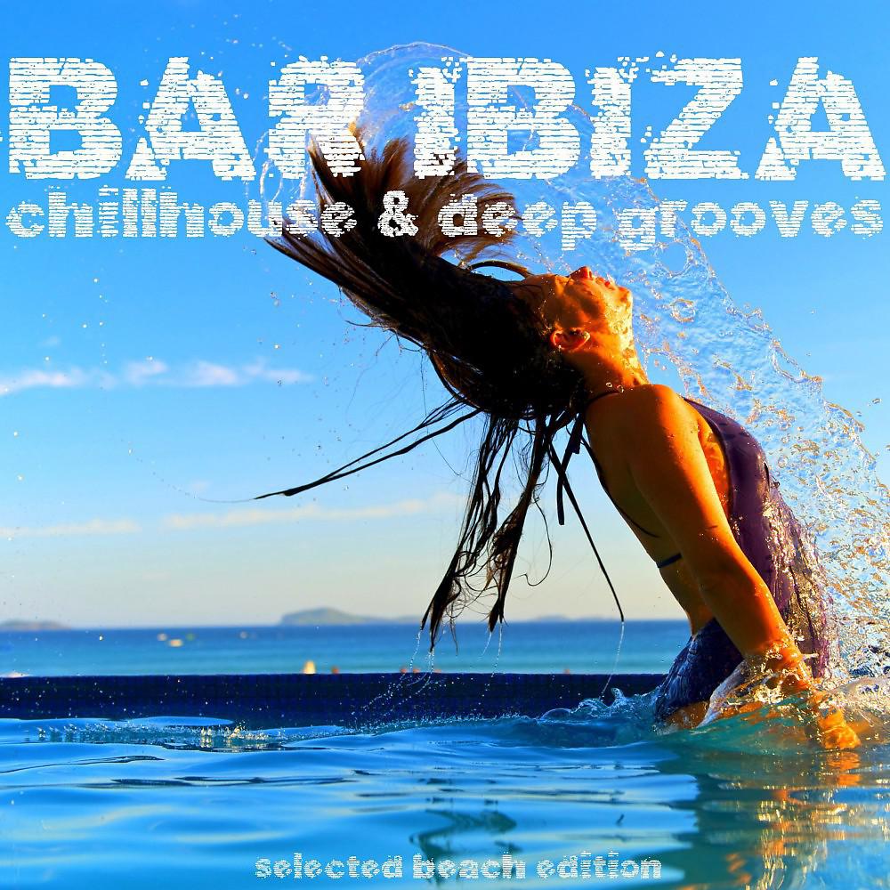 Постер альбома Bar Ibiza: Chillhouse & Deep Grooves