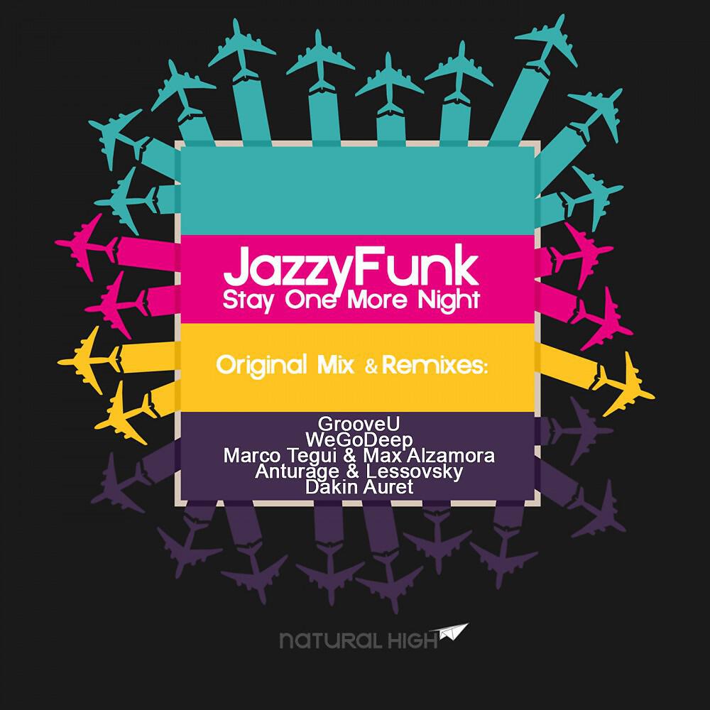 JazzyFunk - Stay One More Night (Dakin Auret Remix)