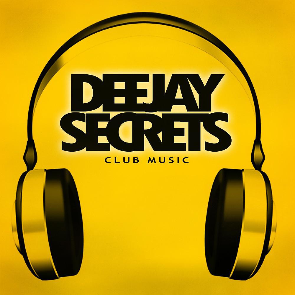 Постер альбома Deejay Secrets - Club Music