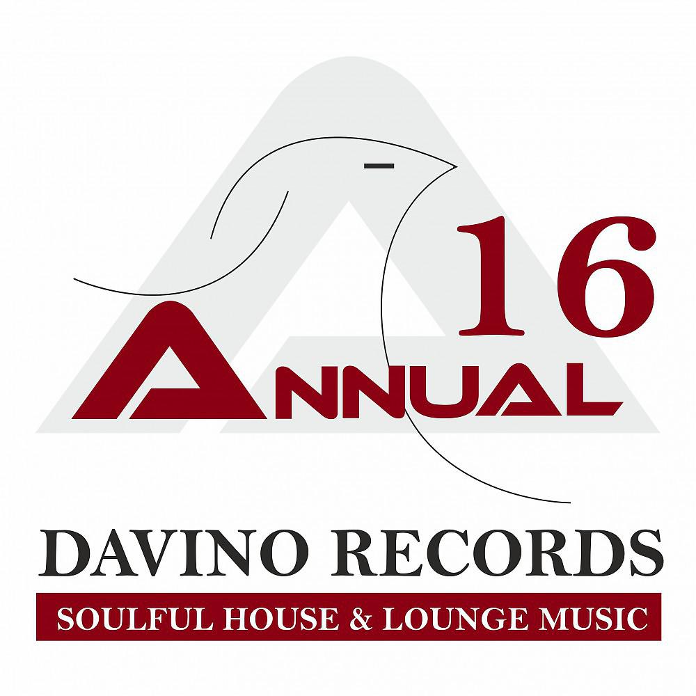 Постер альбома Davino Records Annual 16: Soulful House & Lounge Music