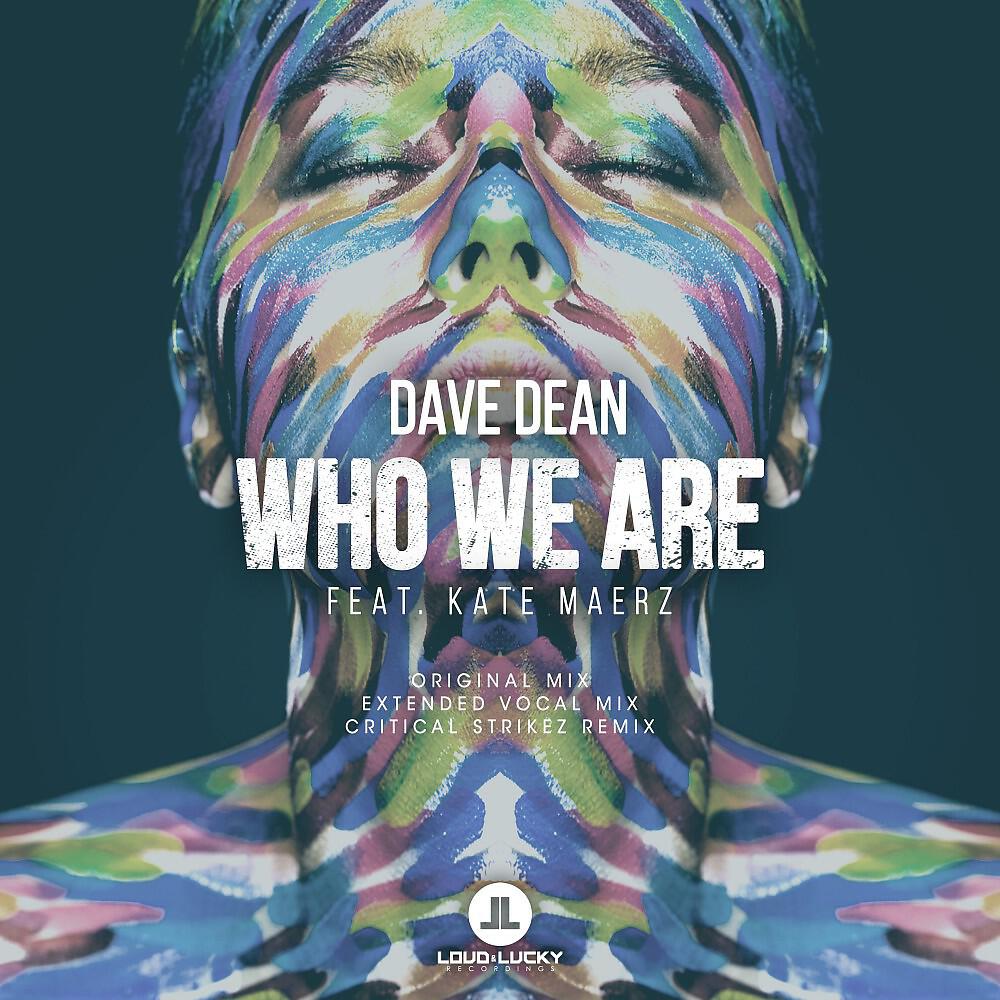 Dave Dean - Who We Are (Critical Strikez Radio Mix)