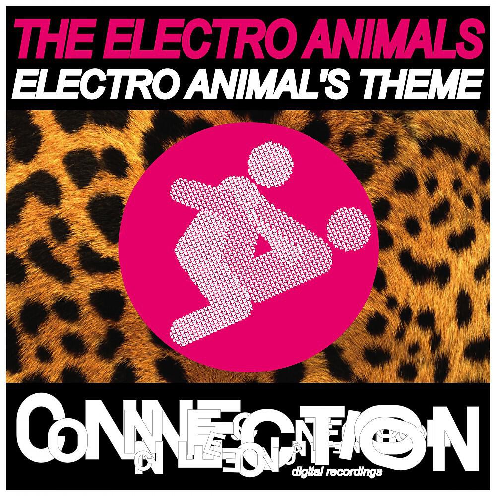 The Electro Animals - Electro Animals Theme (Dub Mix)
