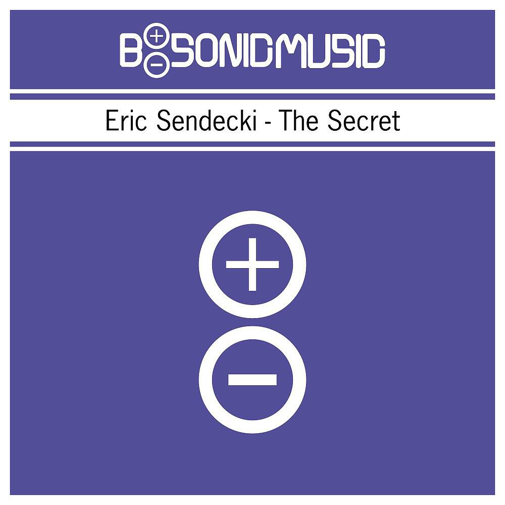 Eric Sendecki - The Secret (Sonic Body Remix)