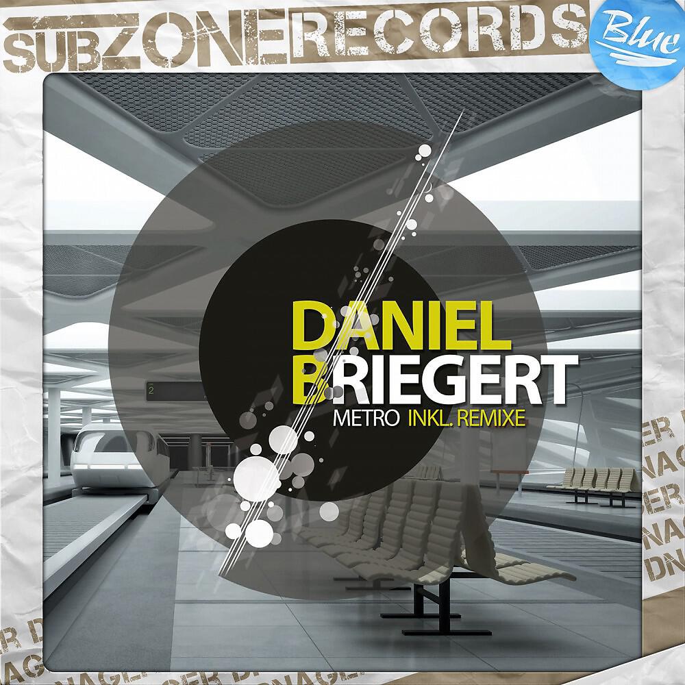 Daniel Briegert - Metro (Dubversion)
