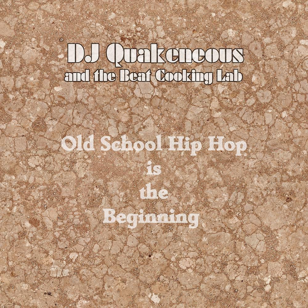 DJ Quakeneous and the Beat Cooking Lab - Outro (Out Looking for New Adventures)