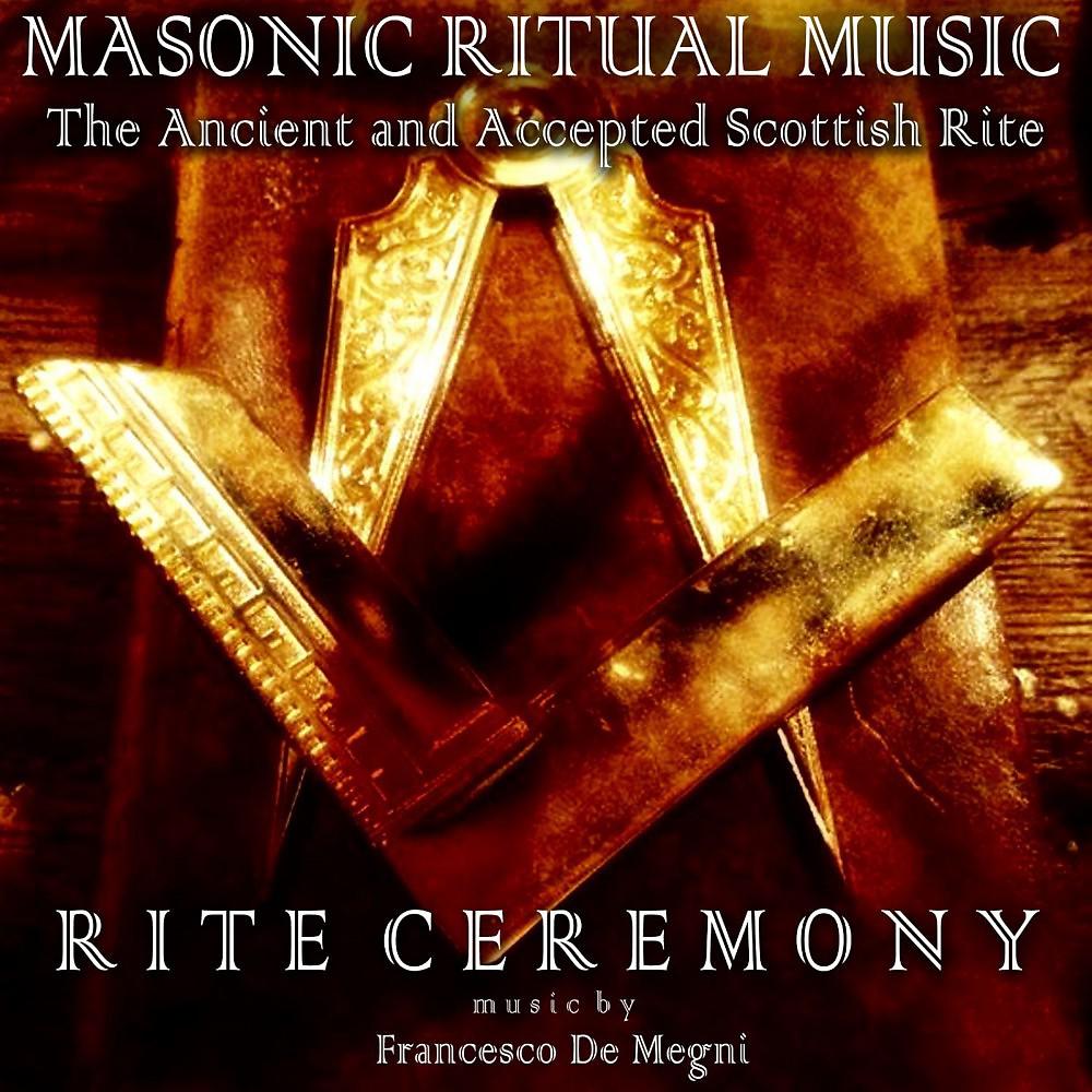 Постер альбома Masonic Ritual Music: The Ancient and Accepted Scottish Rite (Rite Ceremony)