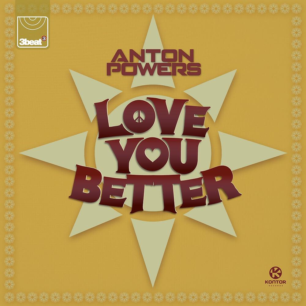 Anton Powers - Love You Better (Tom Zanetti & K O Kane Remix)