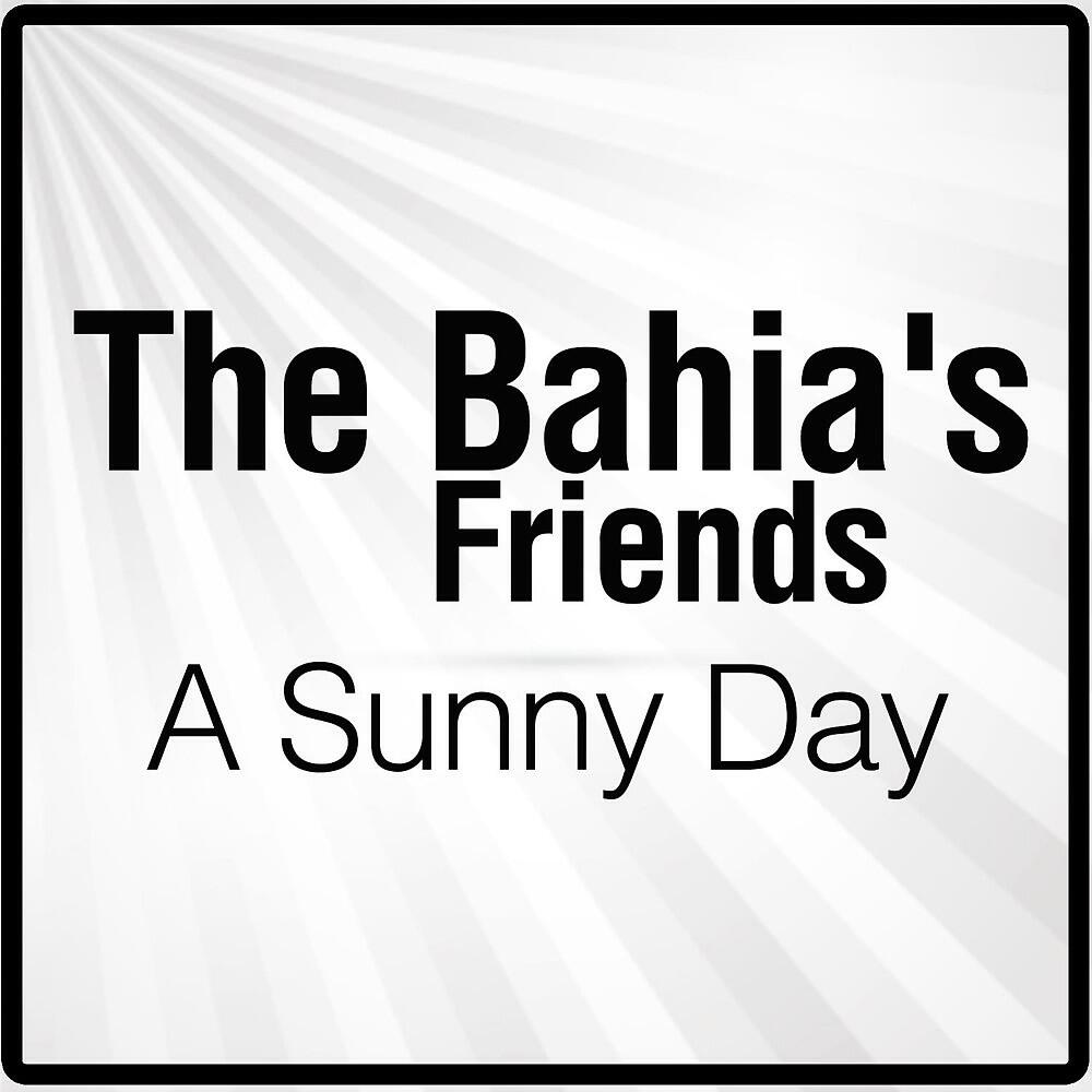 The Bahia's Friends - Milagro