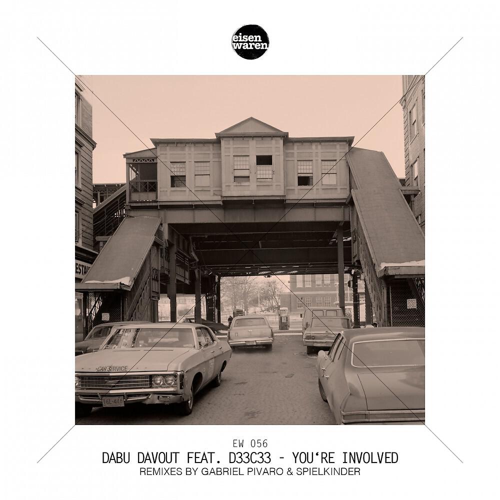 Dabu Davout - You're Involved (Spielkinder Remix)