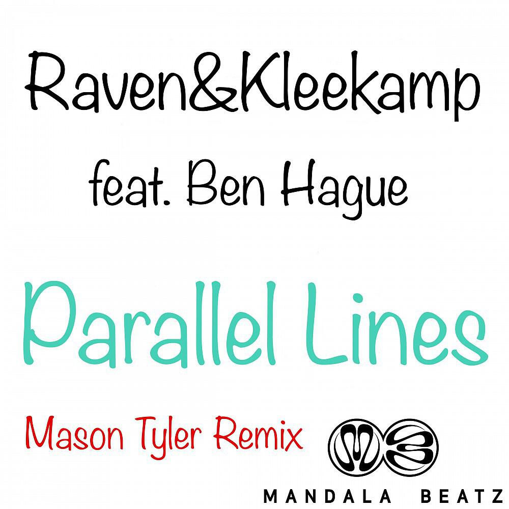 Raven - Parallel Lines (Mason Tyler Remix Edit)