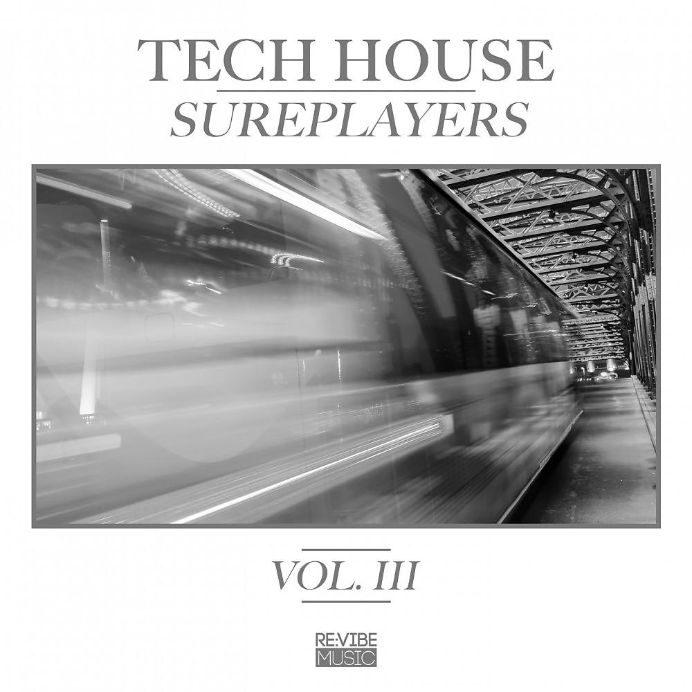 Постер альбома Tech House Sureplayers Vol. 3