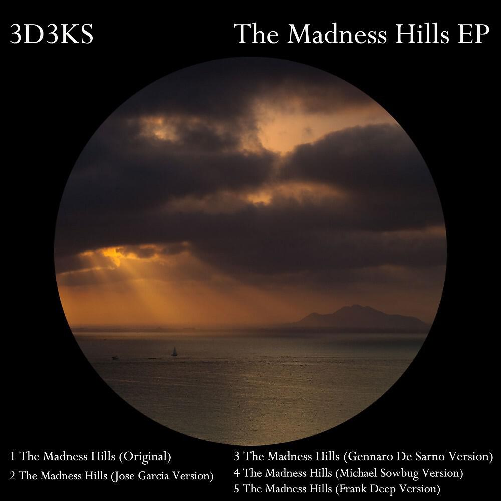 3D3KS - The Madness Hills