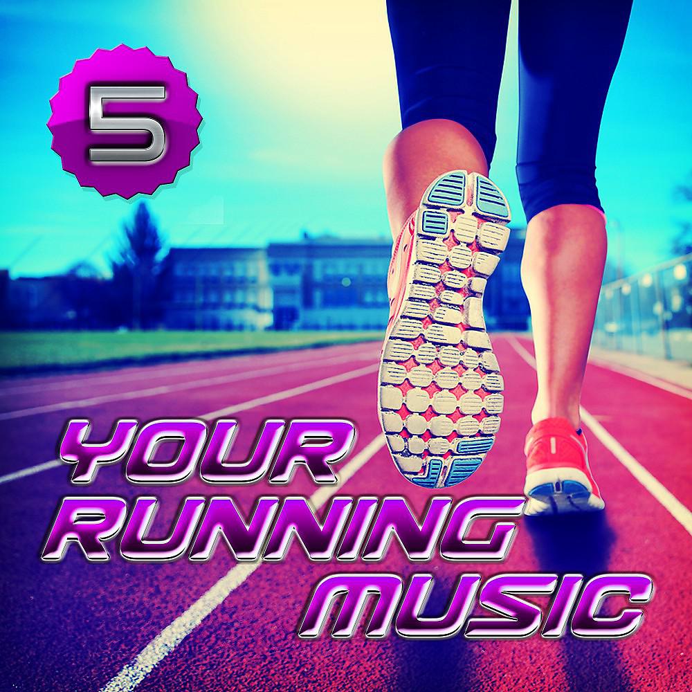 Постер альбома Your Running Music 5