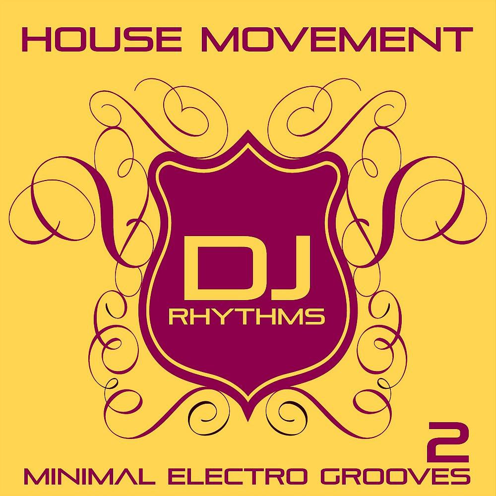 Постер альбома House Movement, Vol. 2 (Minimal Electro Grooves)