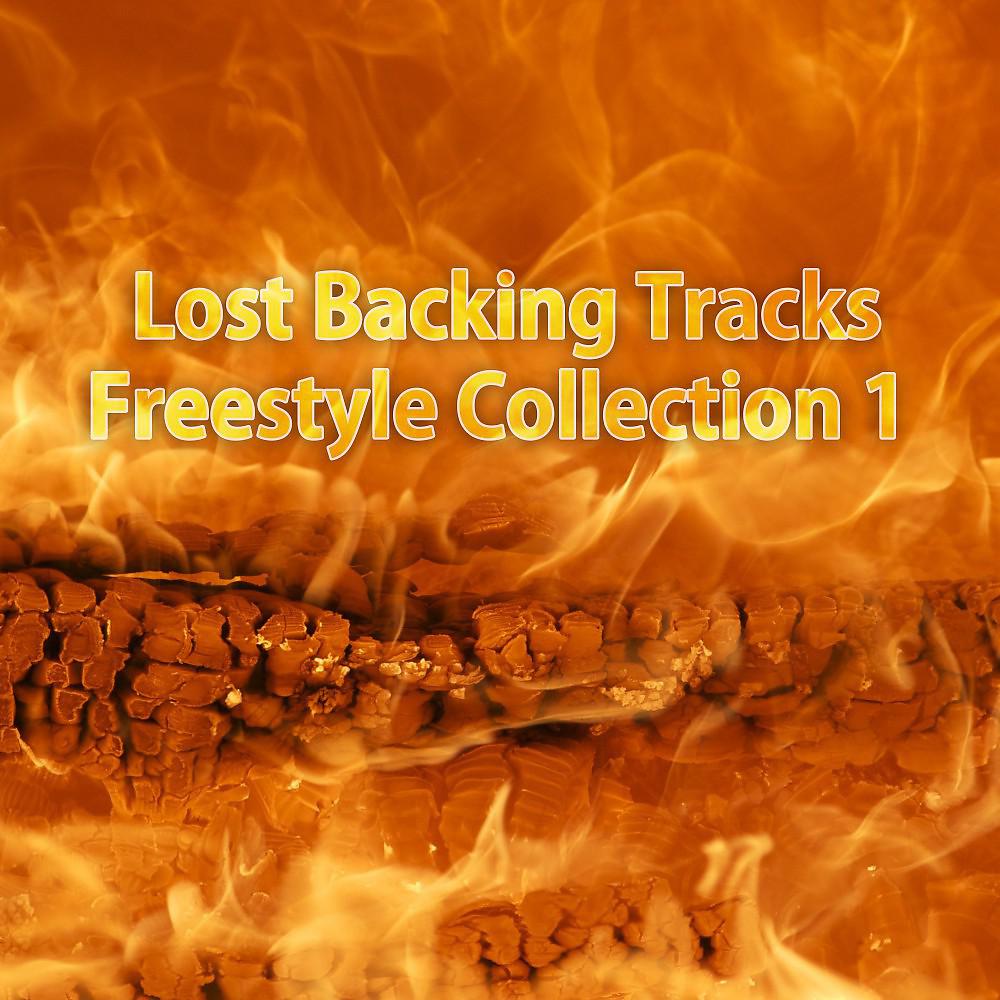 Постер альбома Lost Backing Tracks Freestyle Collection 1