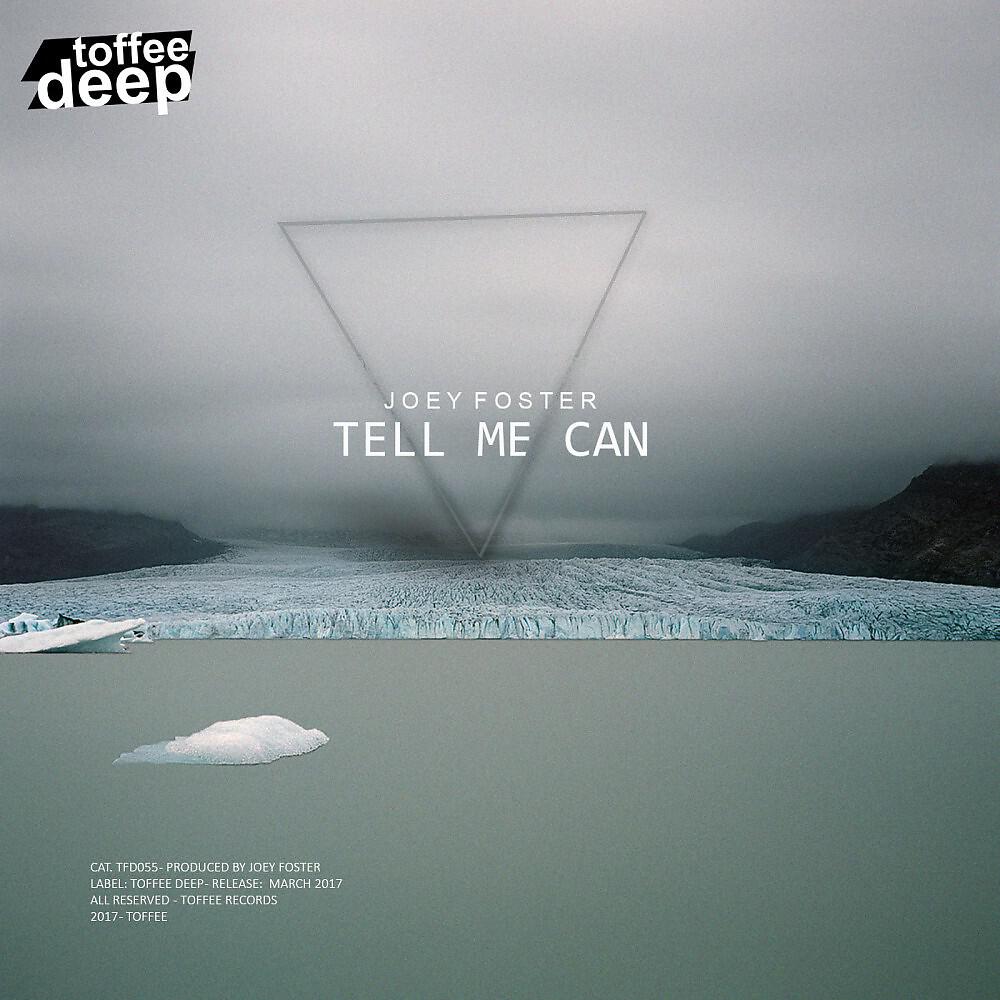 Joey Foster - Tell Me Can (Original Mix)