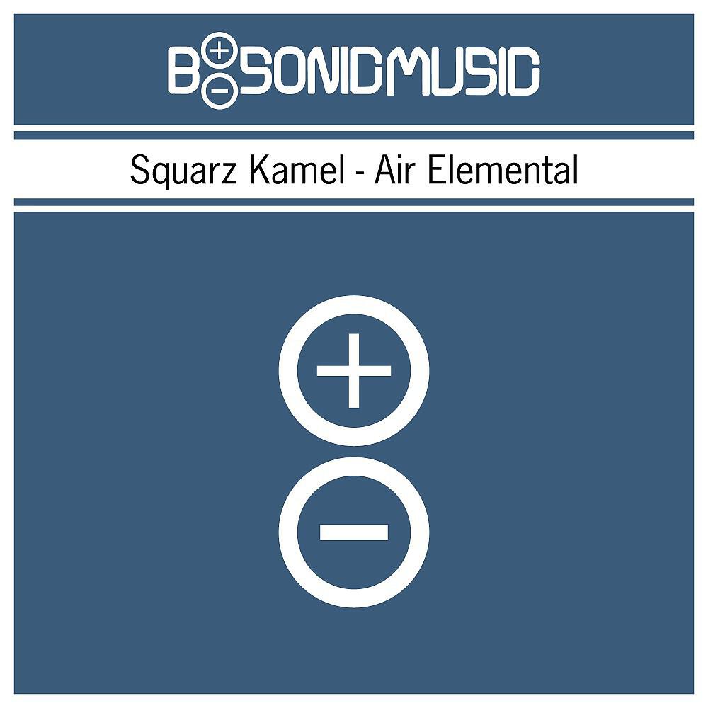 Squarz Kamel - Air Elemental (Tensile Force Remix)