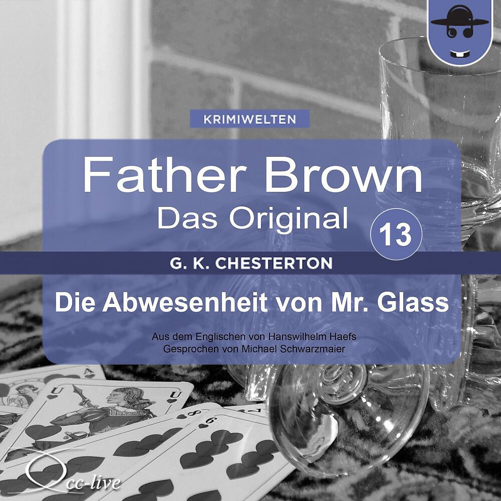 Michael Schwarzmaier - Father Brown - Das Original 13, Die Abwesenheit von Mr. Glass (Track 020)