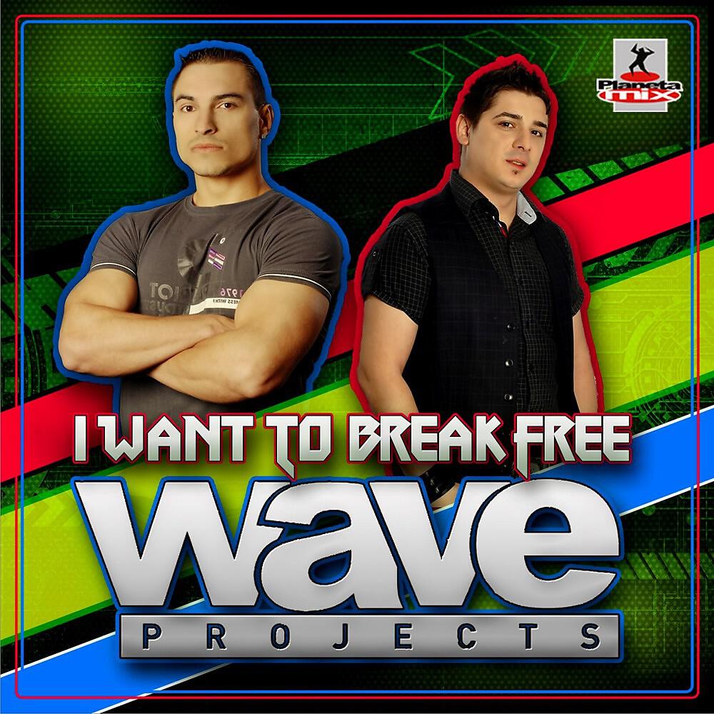 Wave Projects - I Want to Break Free (Club Mix)