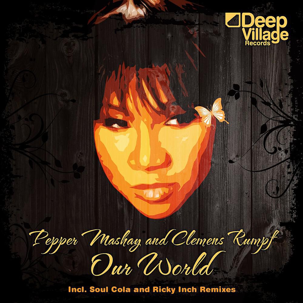 Pepper Mashay & Clemens Rumpf - Our World (Crs Original Edit)