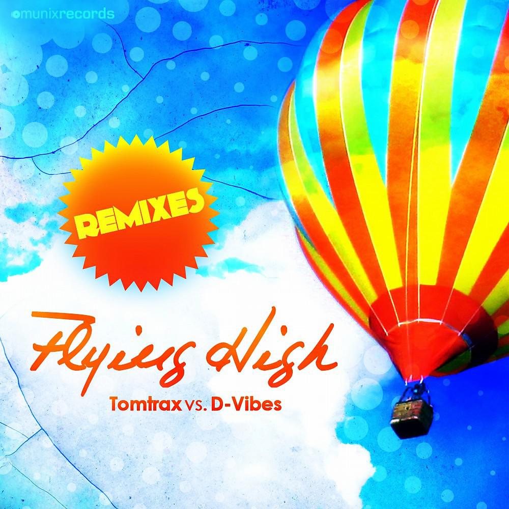 Постер альбома Flying High(The Remixes)