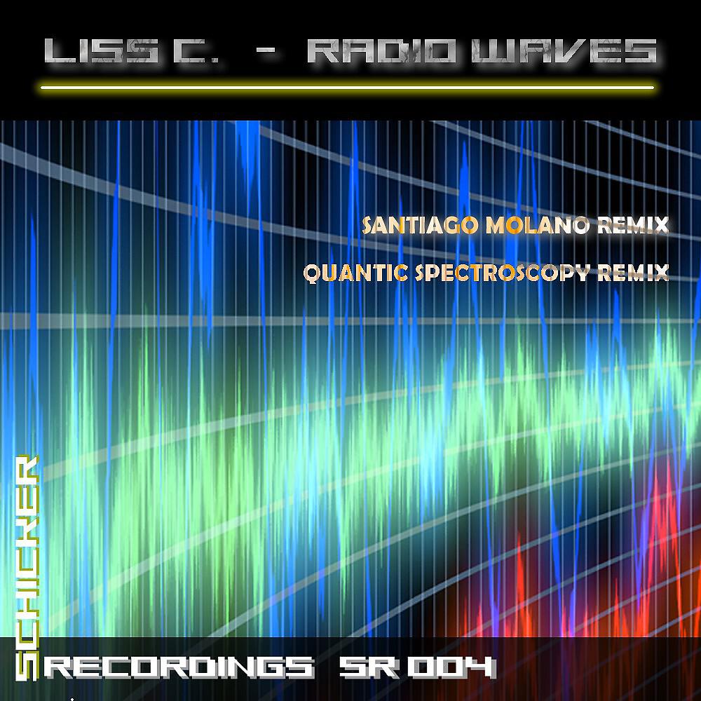 Liss C. - Radio Waves (Quantic Spectroscopy)