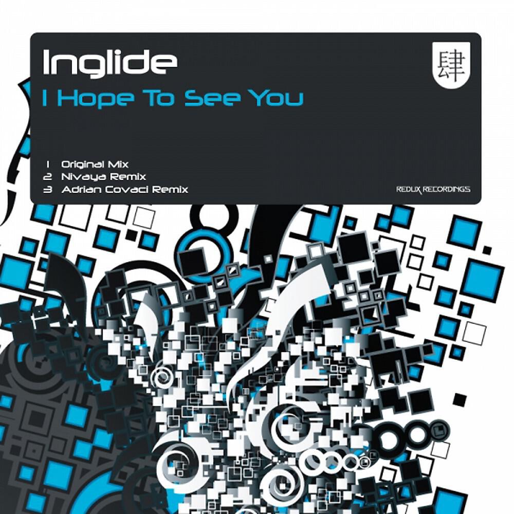 Inglide - I Hope to See You