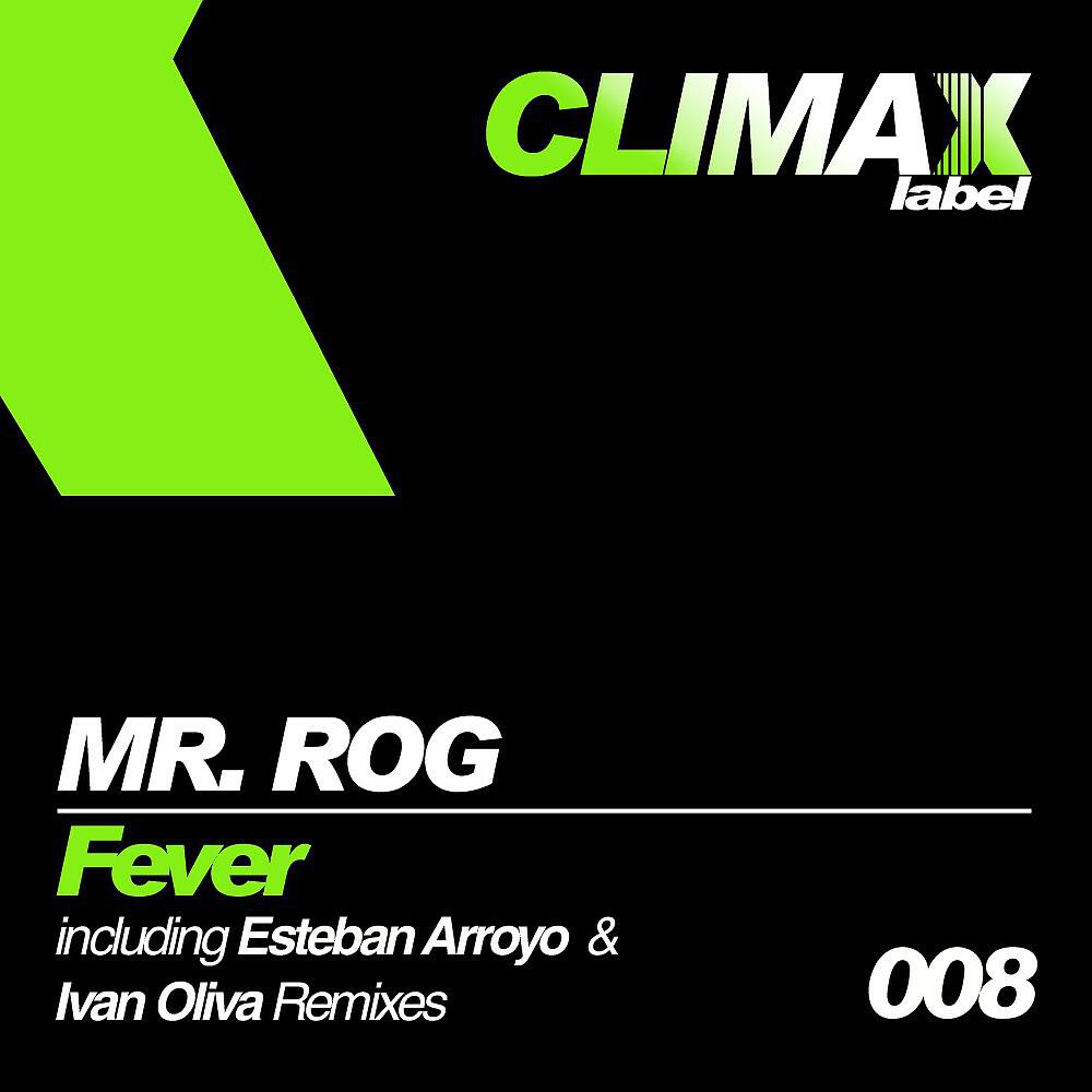 Mr. Rog - Fever (Ivan Oliva Remix)