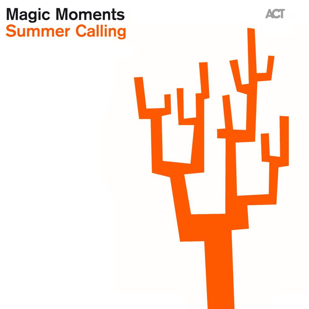 Постер альбома Magic Moments: Summer Calling