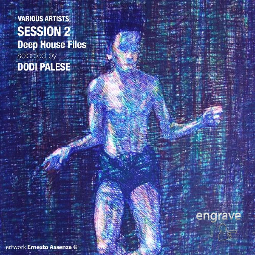 Постер альбома Session 2 Deep House Files Selected by Dodi Palese