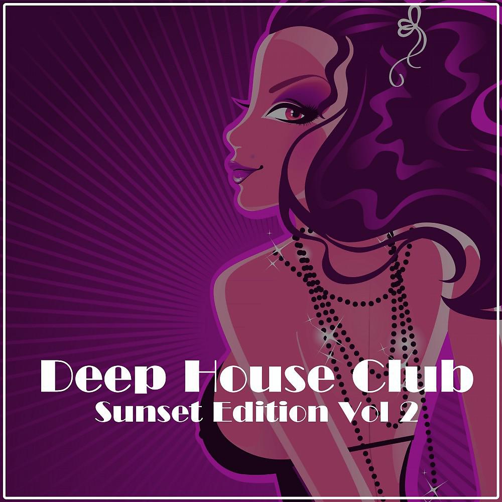 Постер альбома Deep House Club: Sunset Edition, Vol. 2