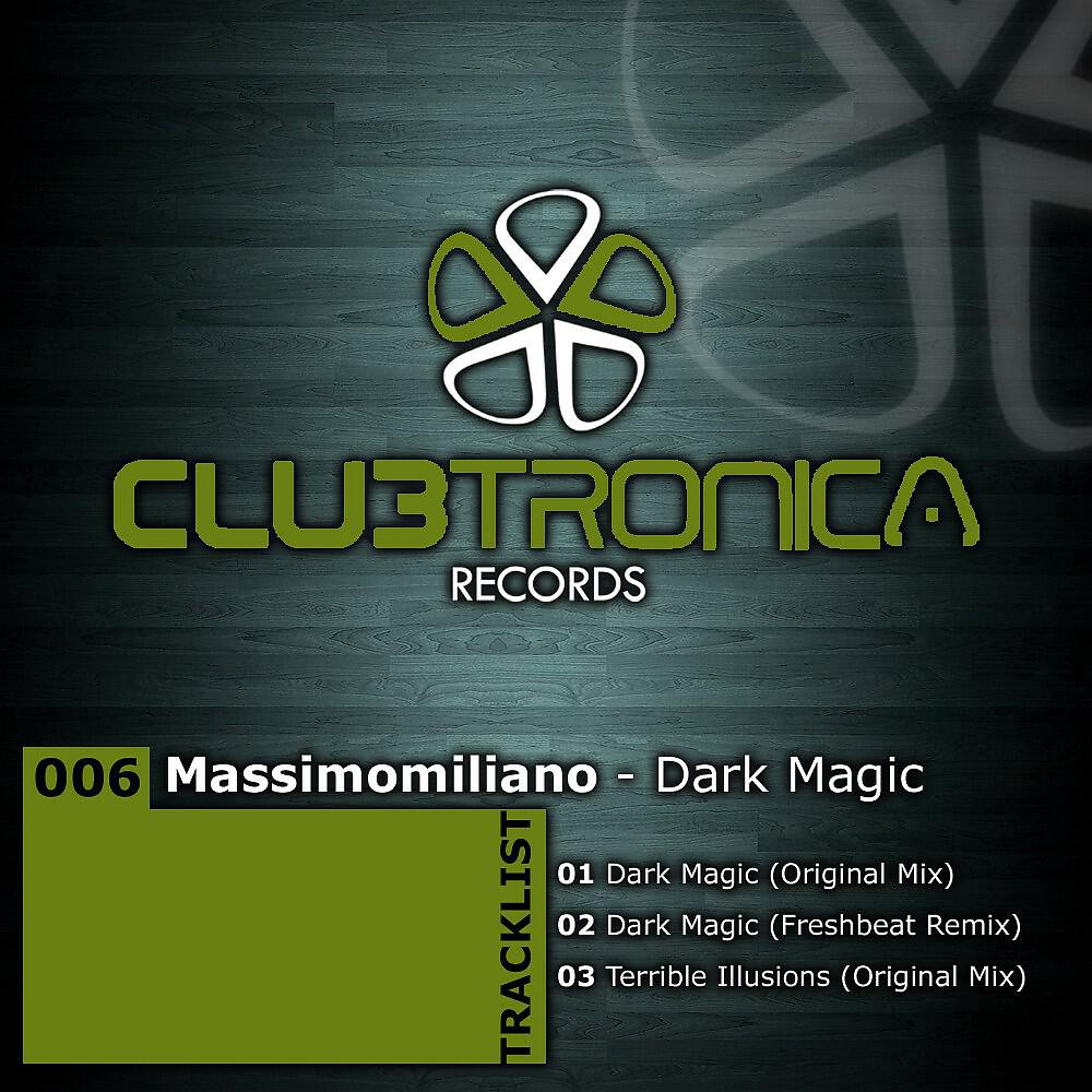 MassimoMilianO - Dark Magic (Freshbeat Remix)