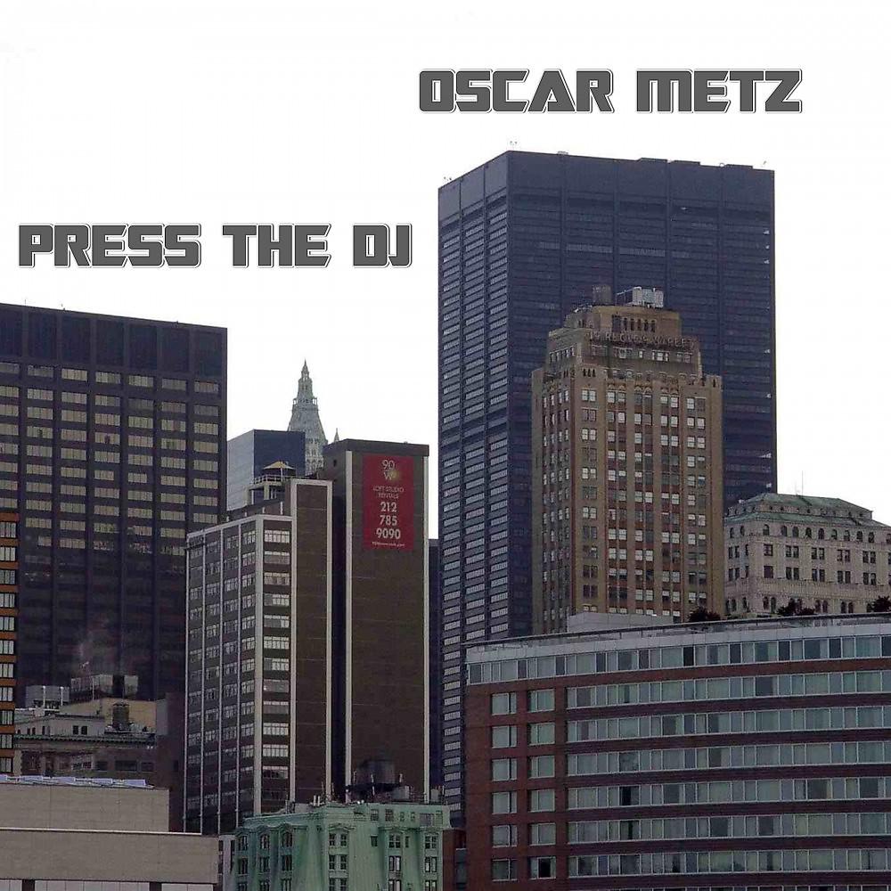 Постер альбома Press the DJ