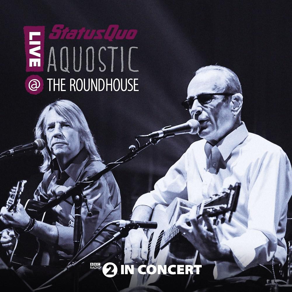 Постер альбома Aquostic! Live at the Roundhouse