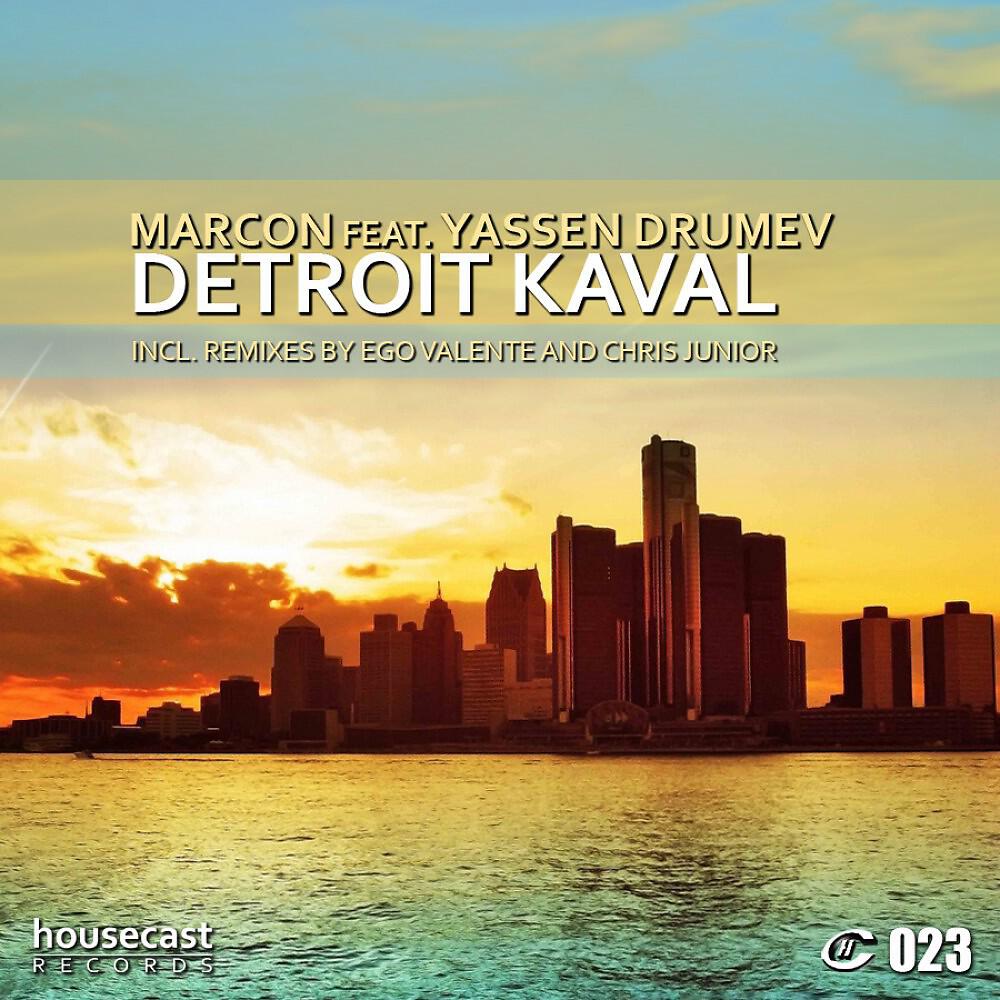 Marcon & Yasen Drumev - Detroit Kaval (Ego Valente Remix)