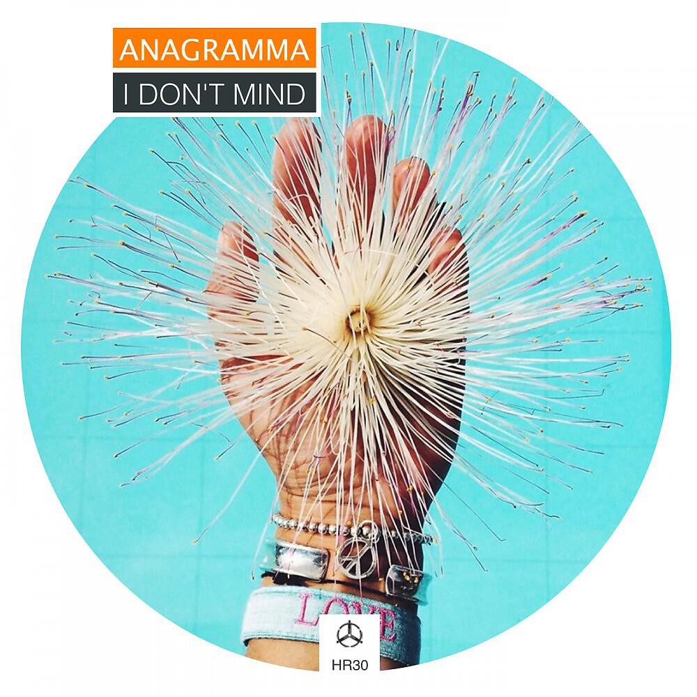 Anagramma - I Don't Mind (Barbq Remix)