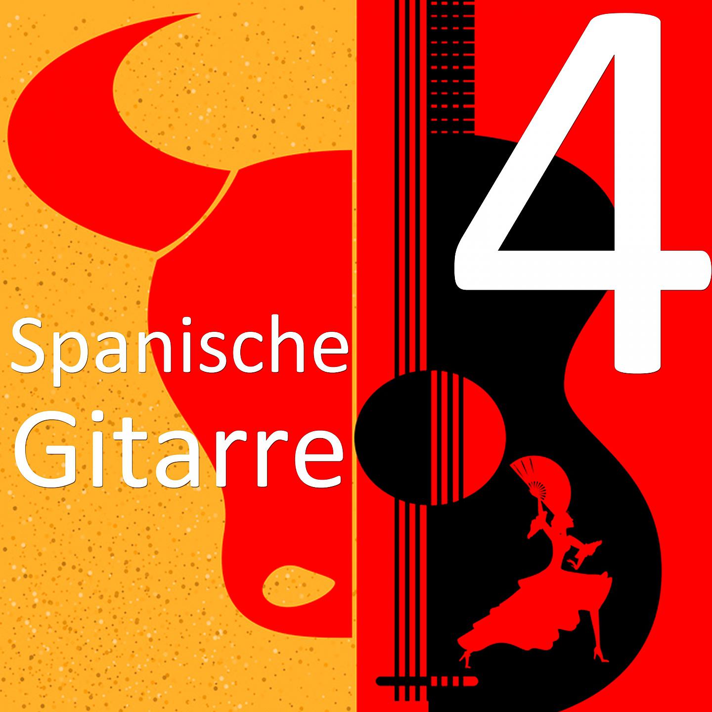 Постер альбома Spanische Gitarre: Die besten Lieder auf der Gitarre, Vol. 4