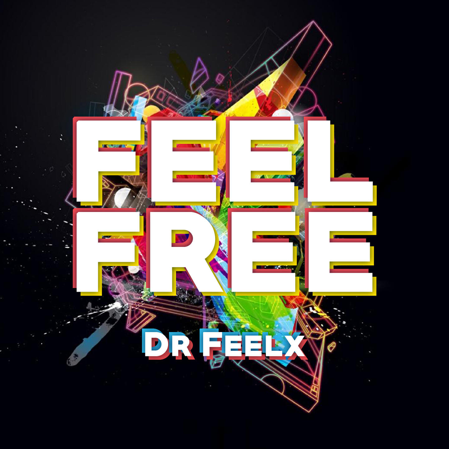 Dr Feelx - Feel Free (Flowersons 4dfxMix)