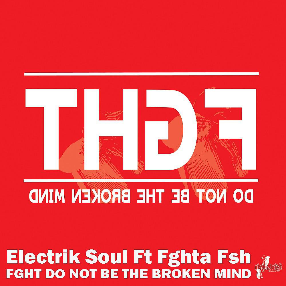 Electrik Soul - Fght Do Not Be The Broken Mind (Vocal Weapon Acapella)