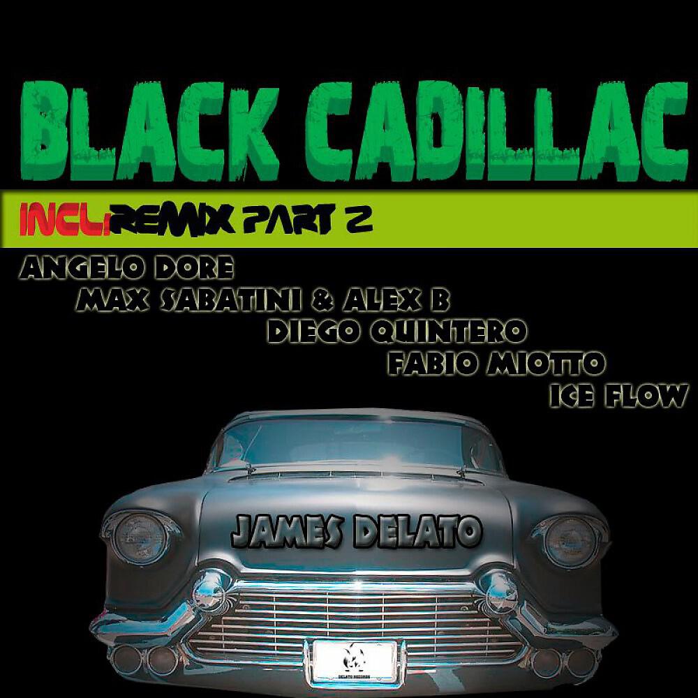 JAmes Delato - Black Cadillac (Ice Flow Remix)