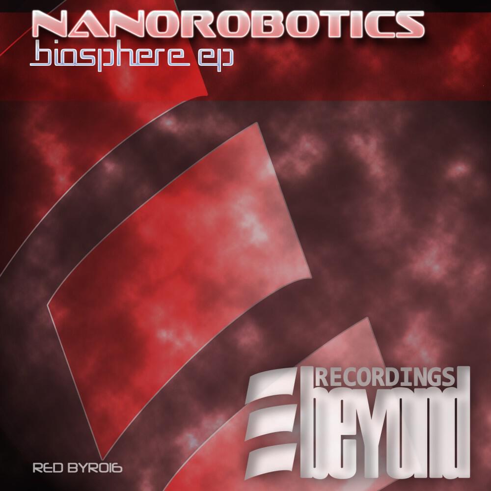 Nanorobotics - Biosphere (Original Mix)