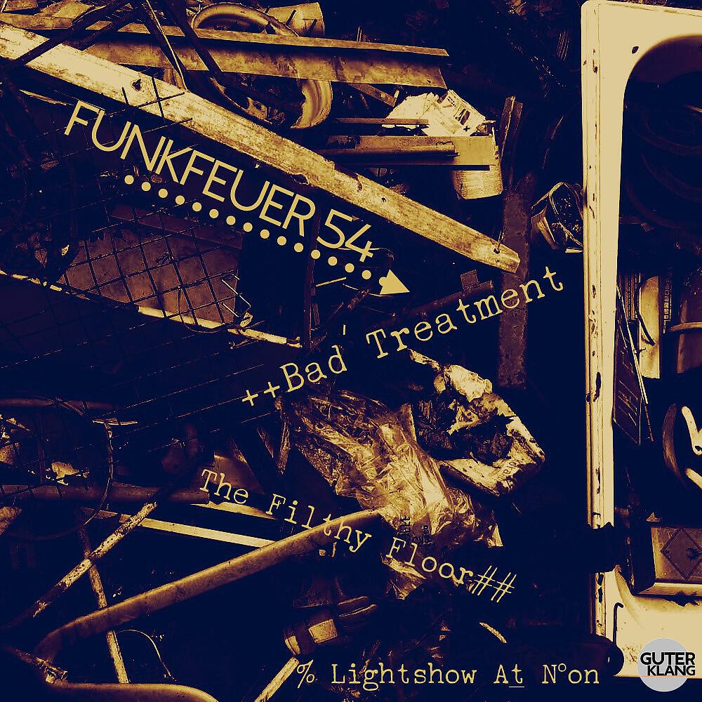 Funkfeuer 54 - Lightshow At Noon