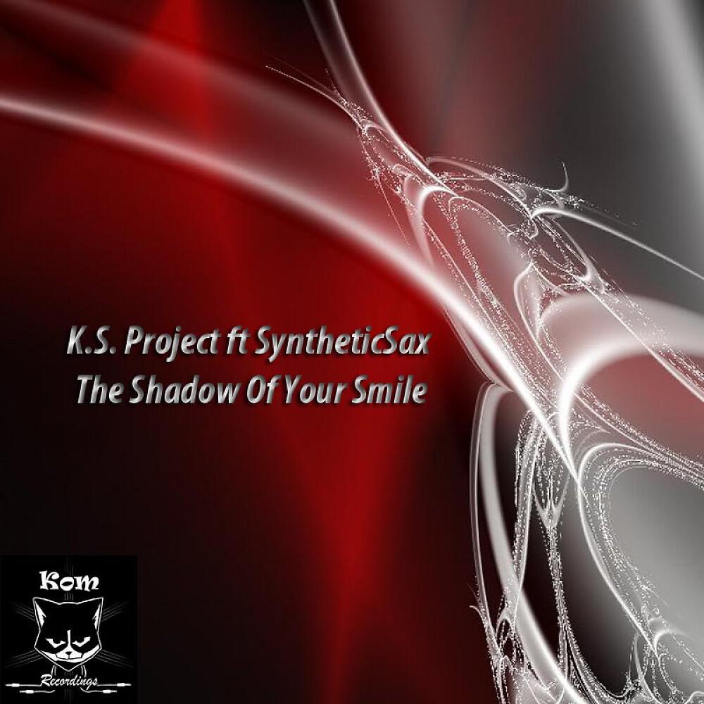 K.S. Project - The Shadow Of Your Smile (Original Mix)