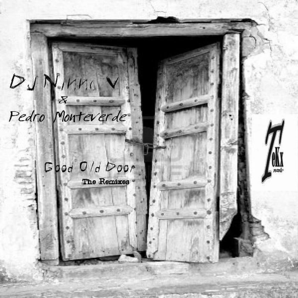 DJ Ninna V & Pedro Monteverde - Good Old Door (Ricardo Garduno Remix)