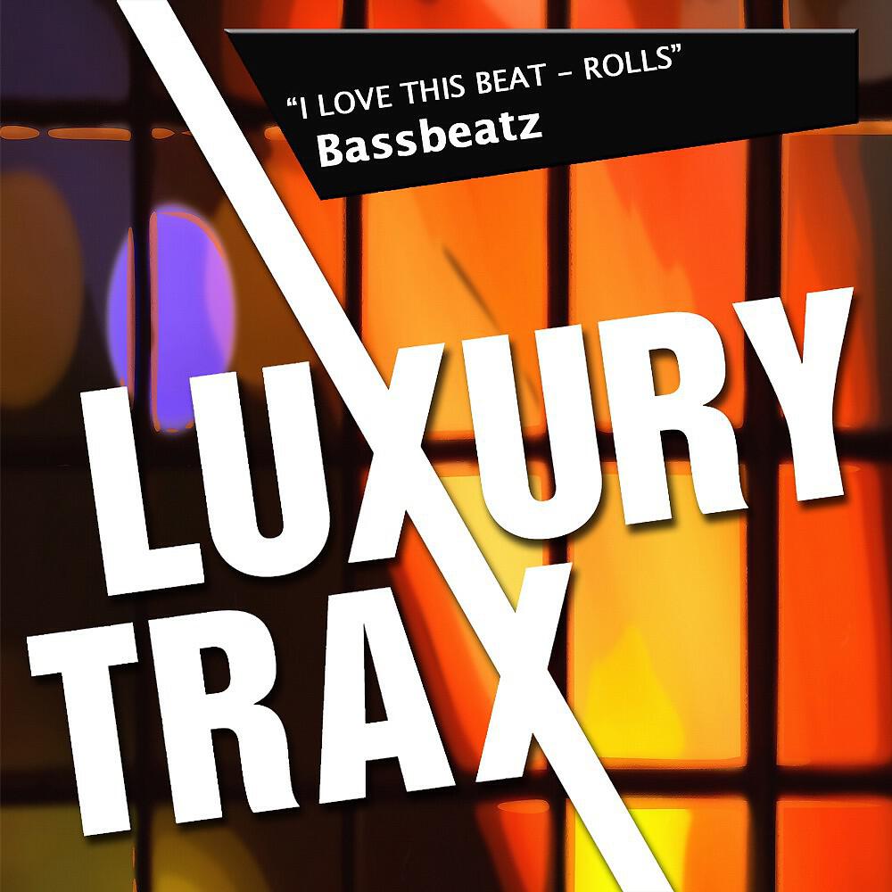 Bassbeatz - Rolls